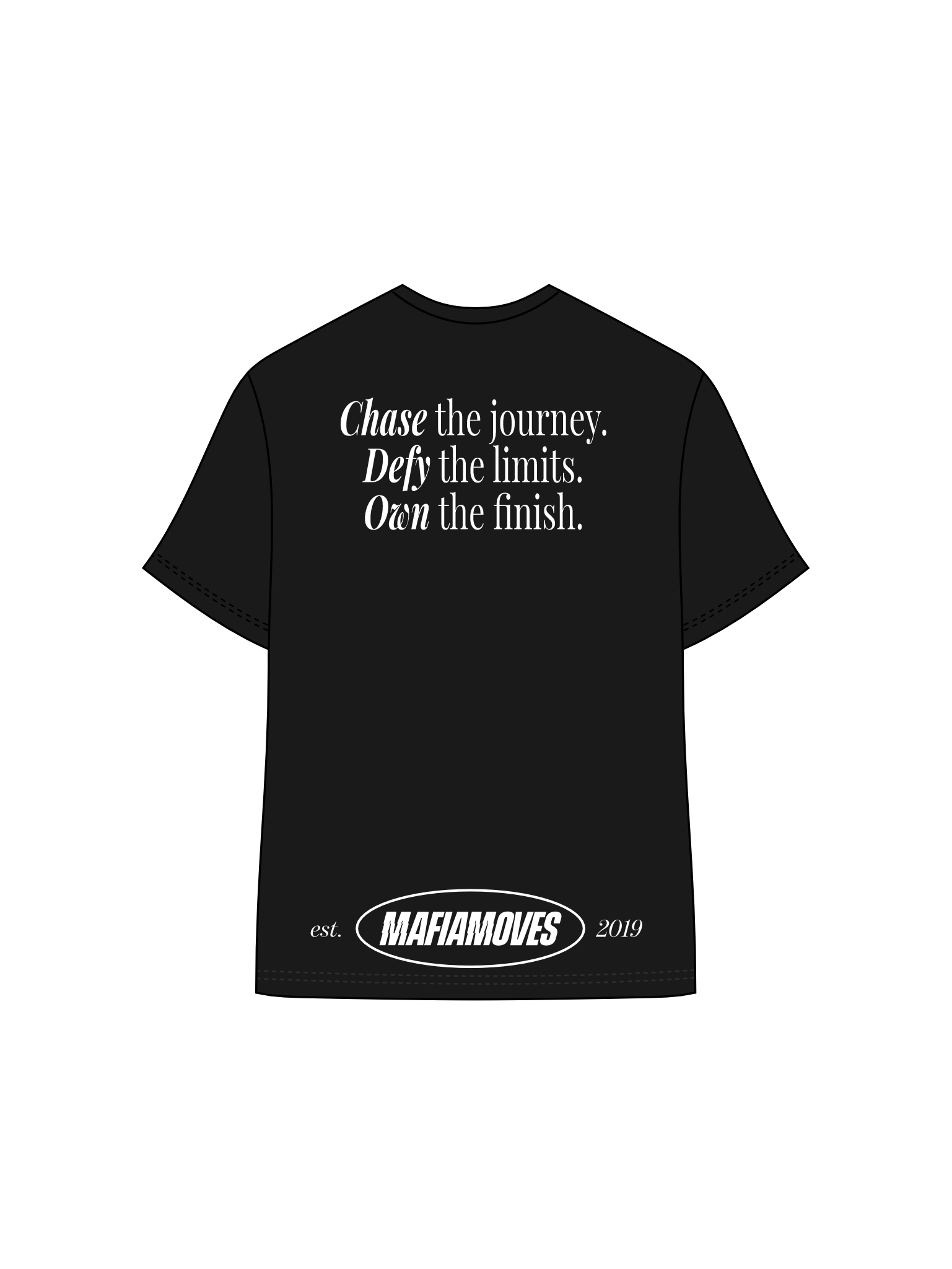 MAFIA MOVES Motto Lifestyle T-Shirt